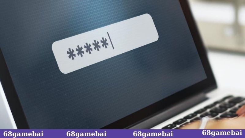 Lời khuyên để tránh quên mật khẩu 68GB